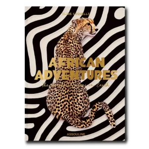 AFRICAN ADVENTURES: THE GREATEST SAFARI ON EARTH BOOK