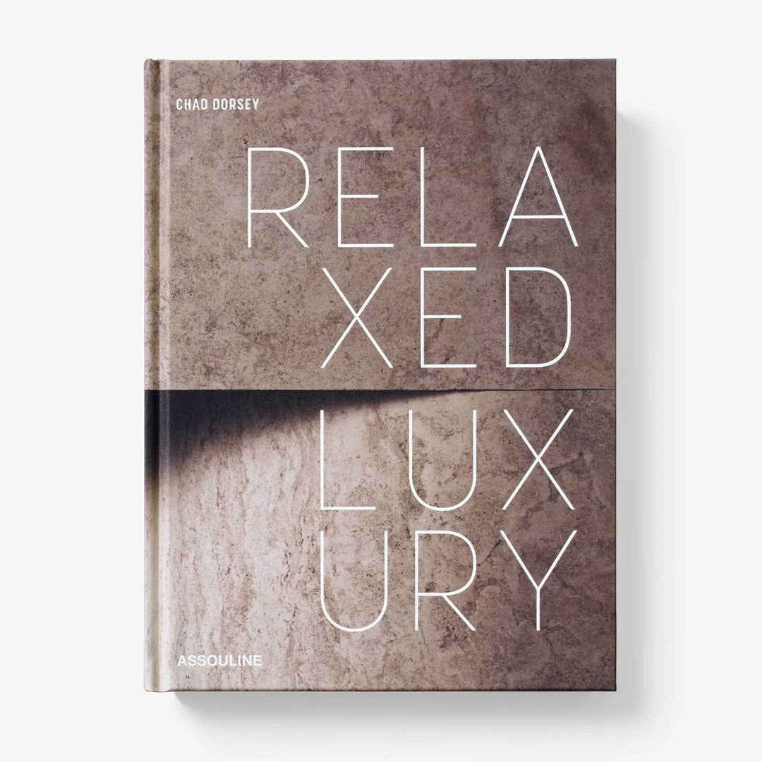 Relaxed Luxury book cover by Chad Dorsey